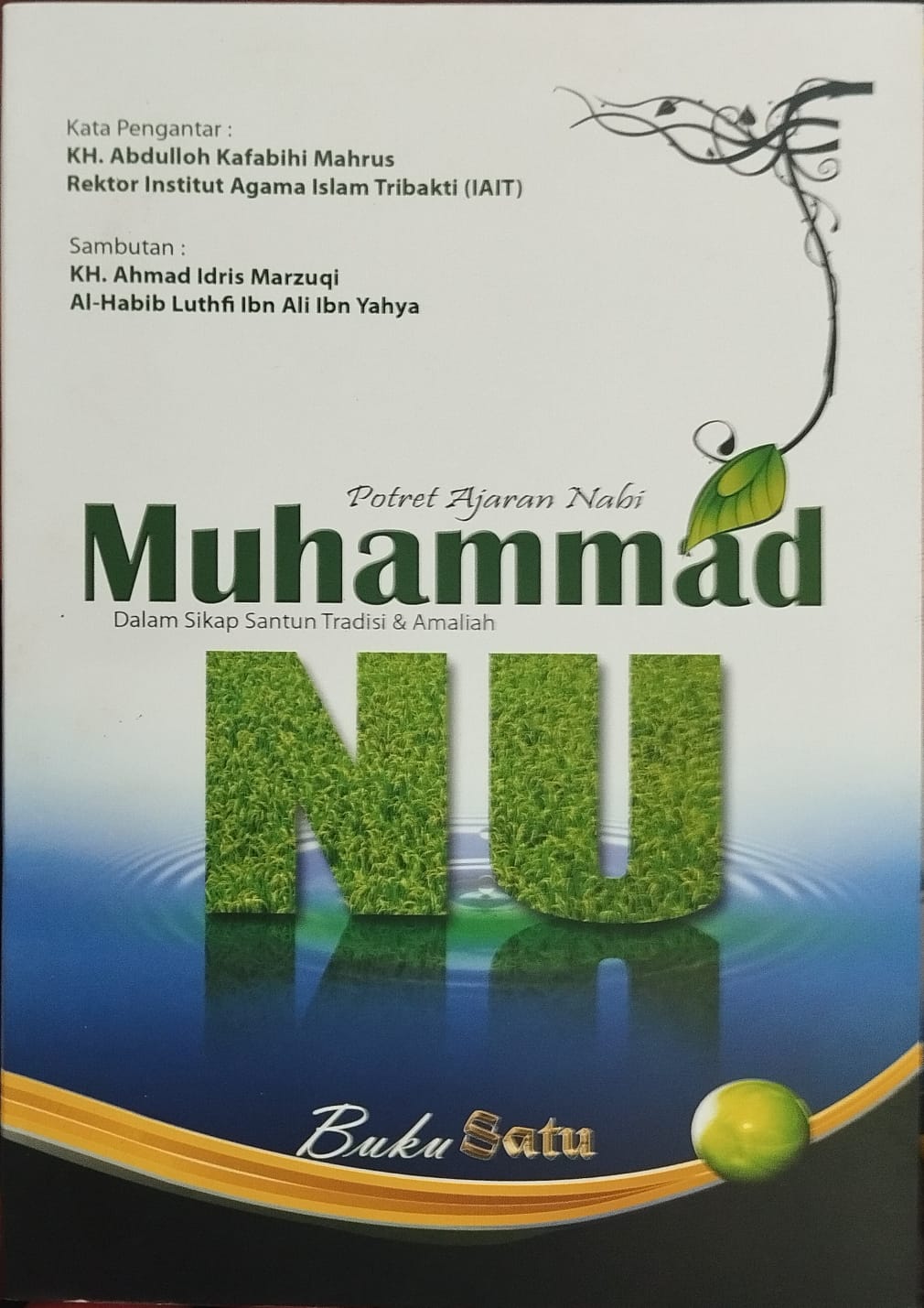 POTRET AJARAN NABI MUHAMMAD DALAM SIKAP SANTUN TRADISI & AMALIAH