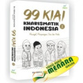 99 KYAHI KHARISMATIK INDONESIA 2 (RIWAYAT, PERJUANGAN, DO'A & HIZIB )