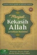 MENGENALI KEKASIH ALLAH JERNIHKAN HATIMU